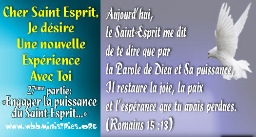 Cher Saint-Esprit, je désire une nouvelle expérience avec Toi – 27ème partie: « Engager la puissance du Saint-Esprit pour mettre fin à toute forme de stérilité dans sa vie »