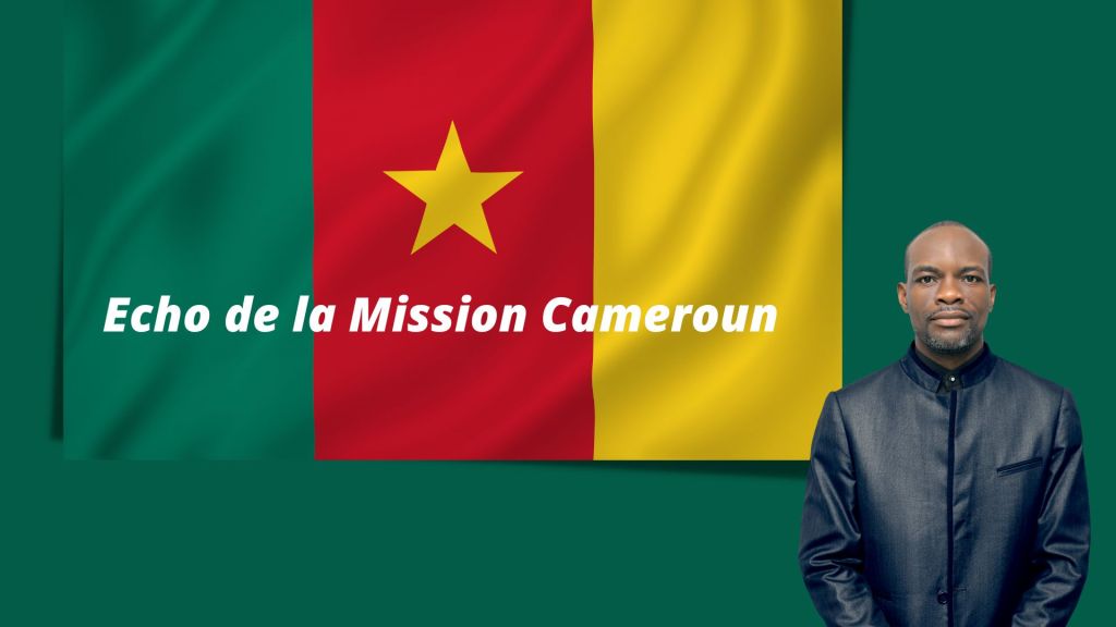 Echo de la Mission Cameroun